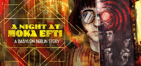 A Night at Moka Efti: A Babylon Berlin Story key art