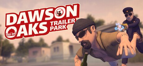 Dawson Oaks Trailer Park key art