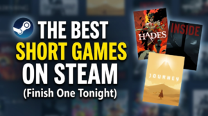 The Best Short Games on Steam (Finish One Tonight)