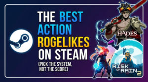 The Best Action Roguelikes on Steam (Pick the System, Not the Score)