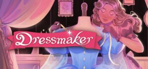 Dressmaker: The Cozy Sewing Game Breaking Out on Steam, Steam Deck and itch.io